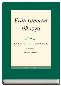 bokomslag Svensk litteratur 1 - Från runorna till 1730