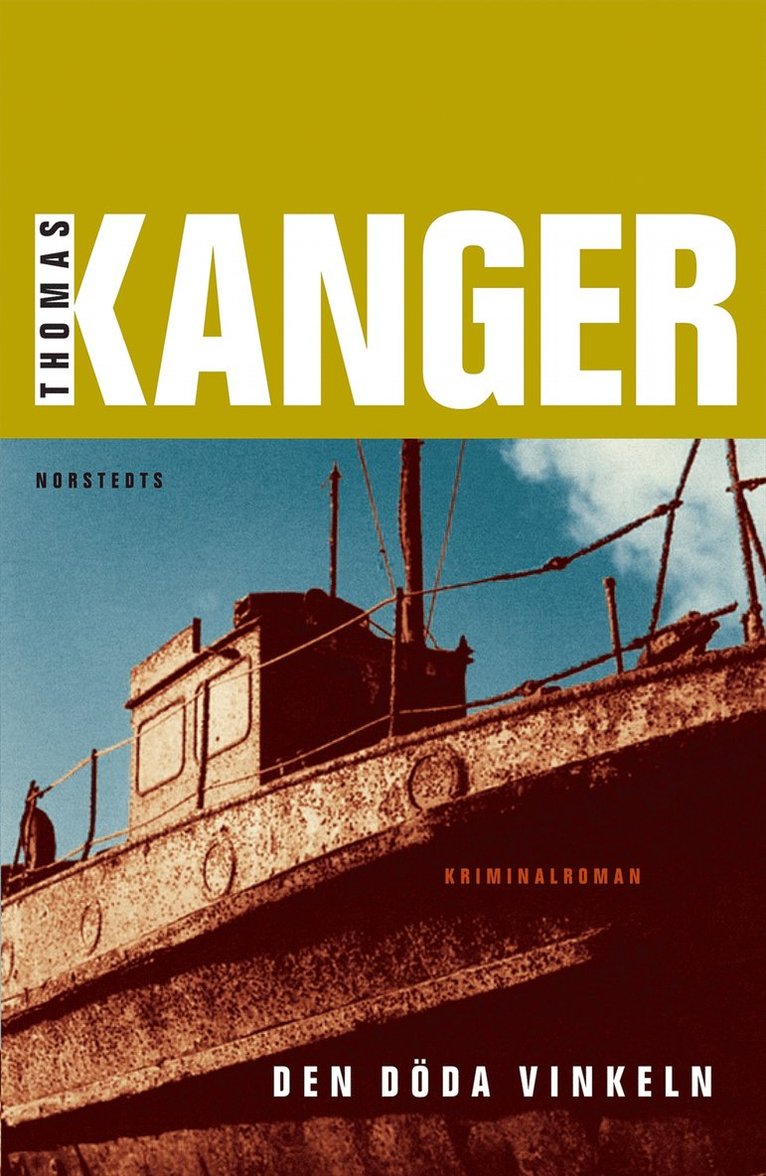 Thomas Kanger - Den döda vinkeln, Inbunden