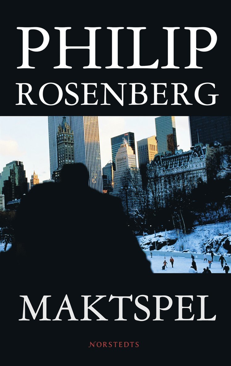 Philip Rosenberg - Maktspel, Inbunden