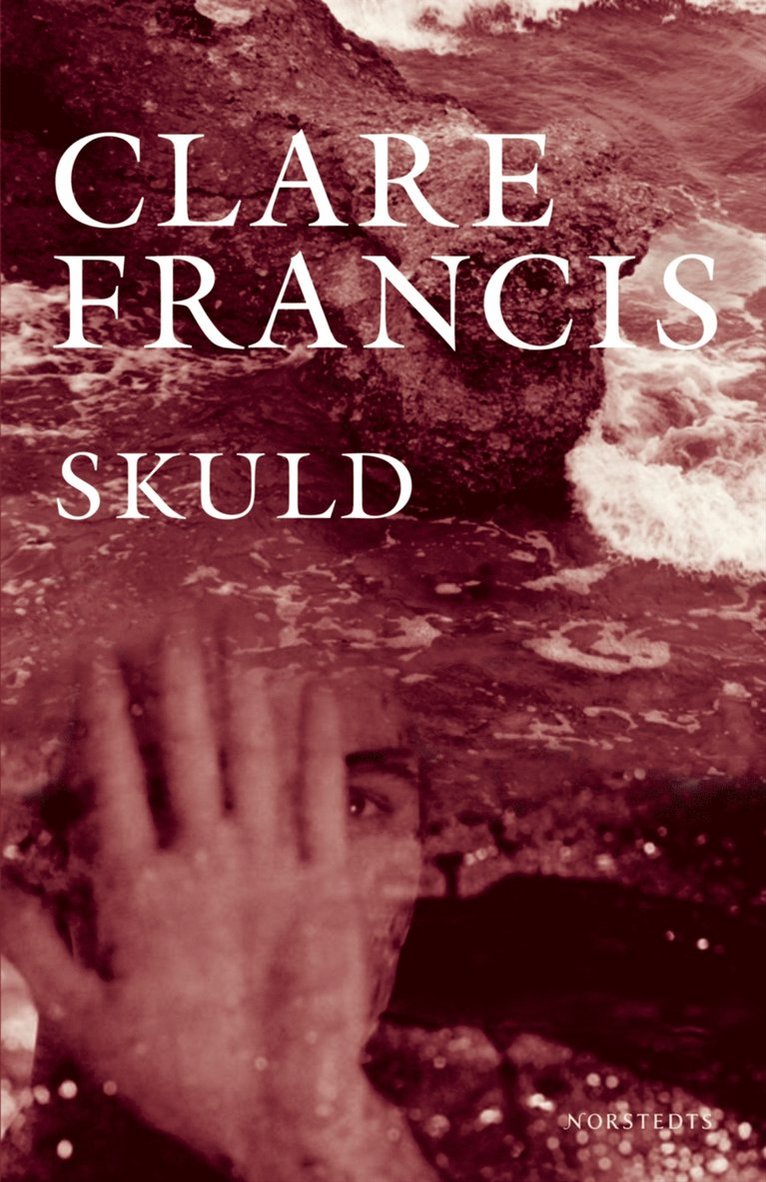 Clare Francis - Skuld, Inbunden