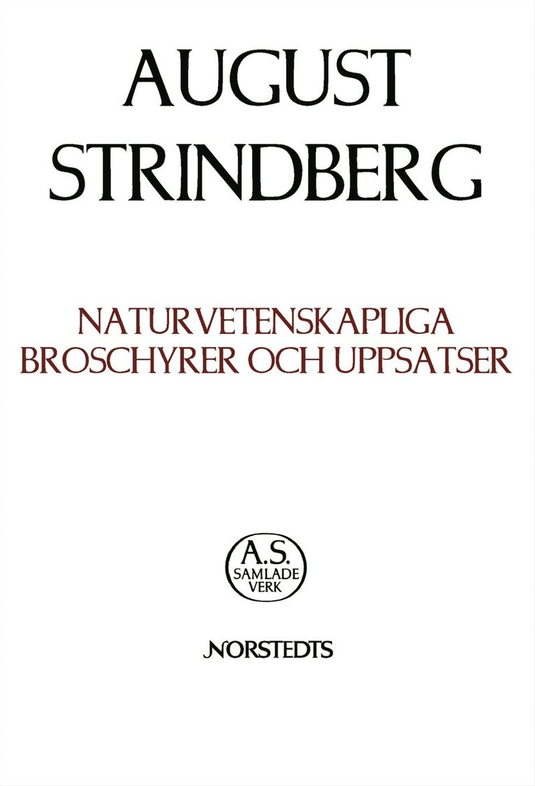 August Strindberg - Naturvetenskapliga skrifter. 2, Broschyrer och uppsatser 1895-1902, Inbunden