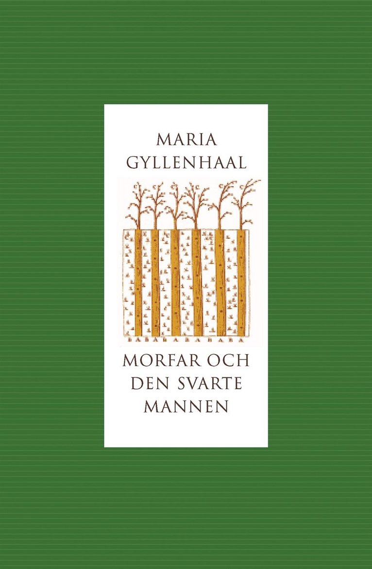 Maria Gyllenhaal - Morfar och den svarte mannen, Inbunden