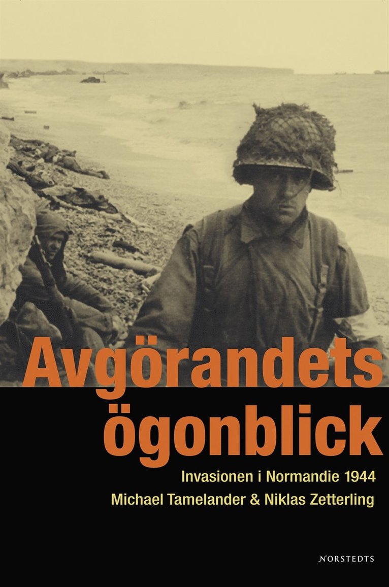 Avgörandets ögonblick : invasionen i Normandie 1944