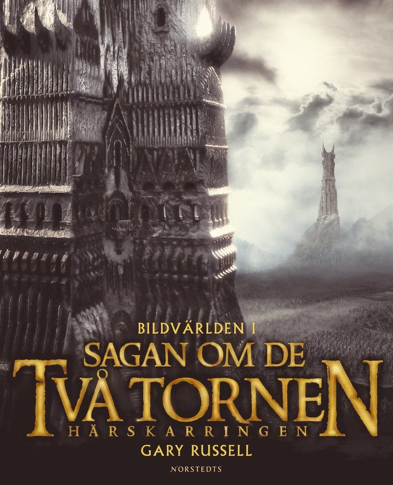 Gary Russell - Bildvärlden i Sagan om de två tornen : Härskarringen, Inbunden