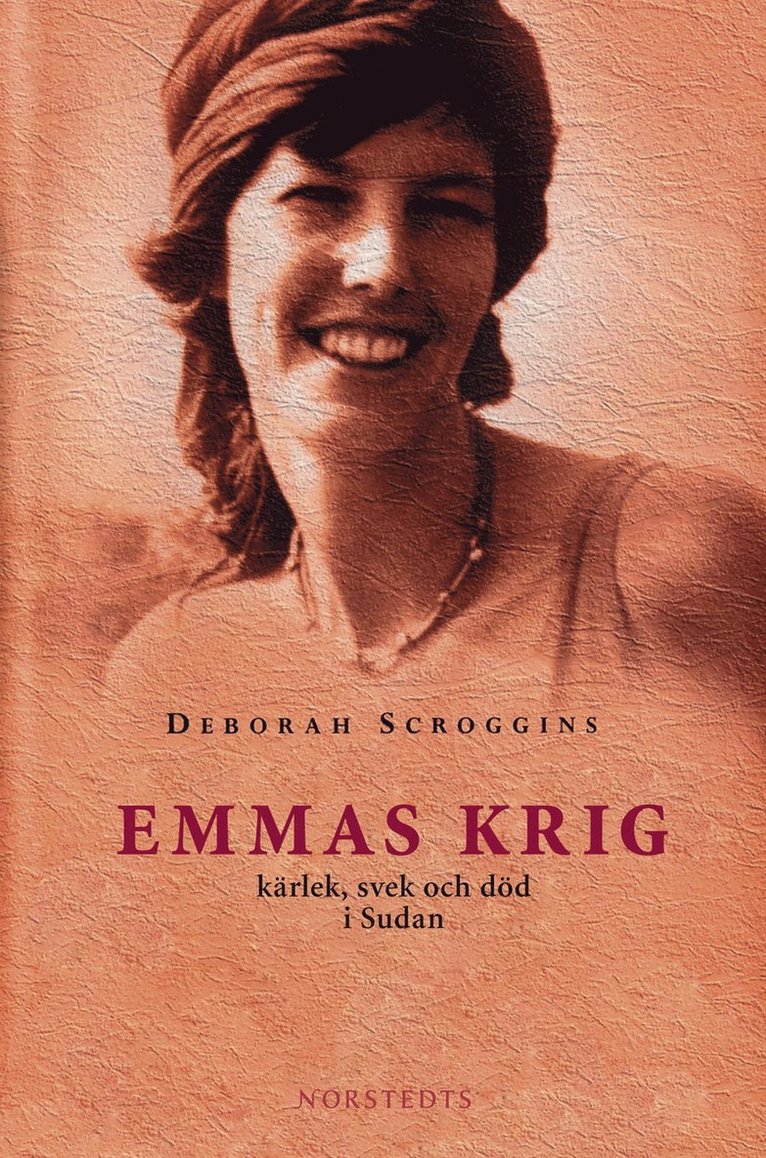Emmas krig : en sann historia om kärlek,svek och död i Sudan