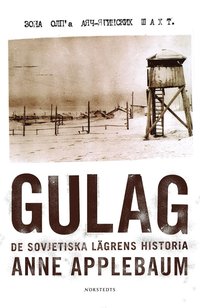 bokomslag Gulag : de sovjetiska lägrens historia