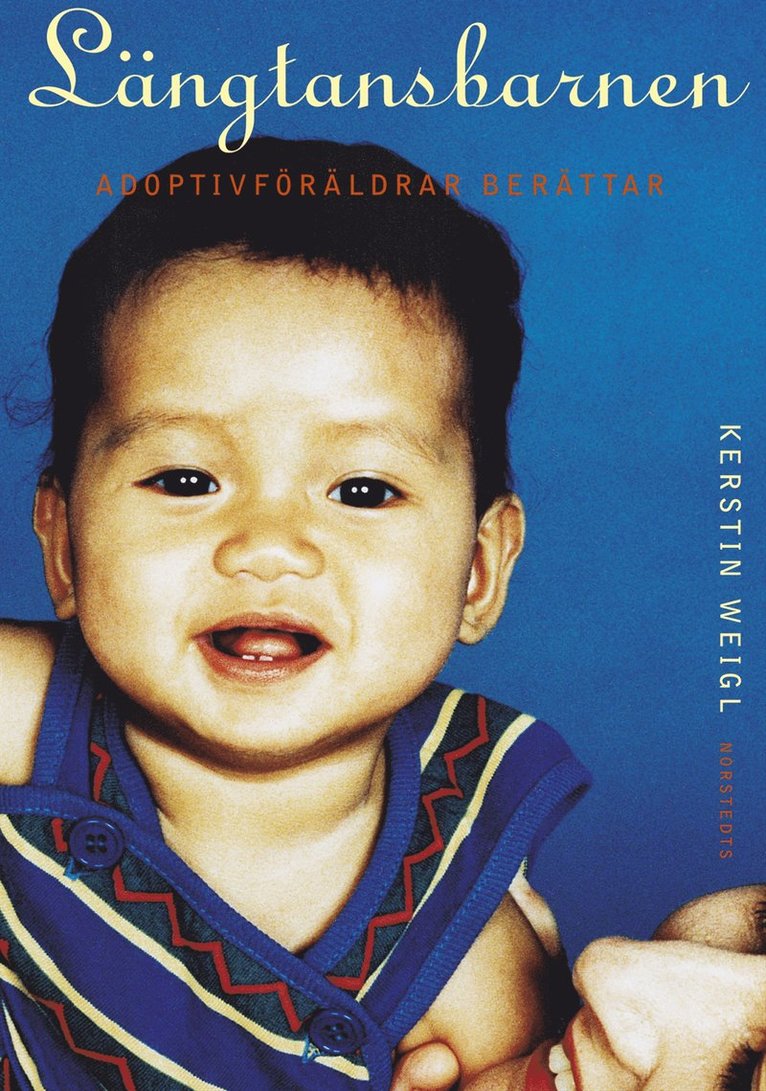 Längtansbarnen : adoptivföräldrar berättar