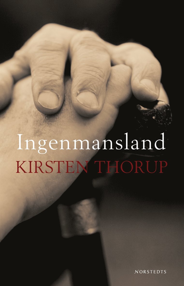 Kirsten Thorup - Ingenmansland, Inbunden