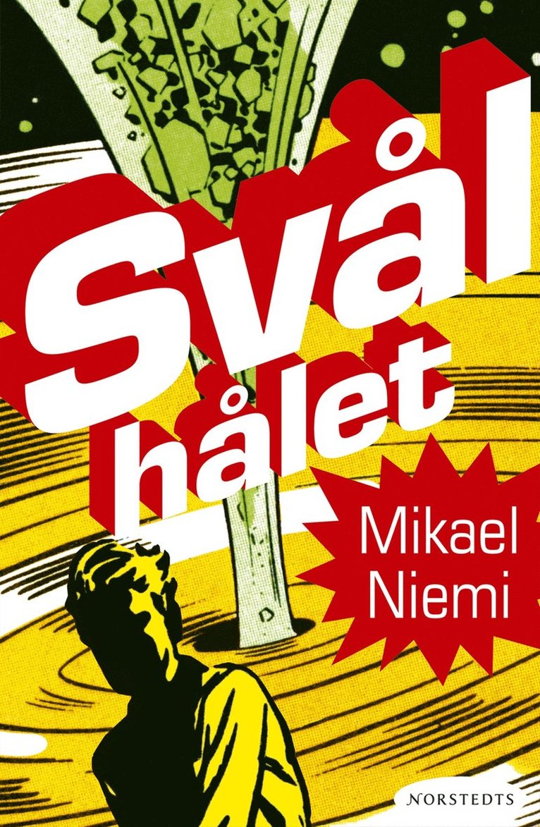 Mikael Niemi - Svålhålet, Inbunden