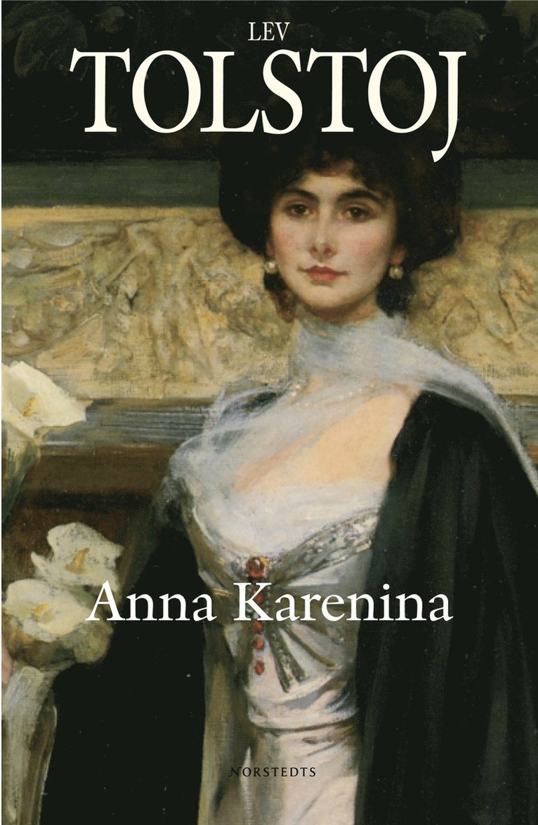 Leo Tolstoj - Anna Karenina, Inbunden