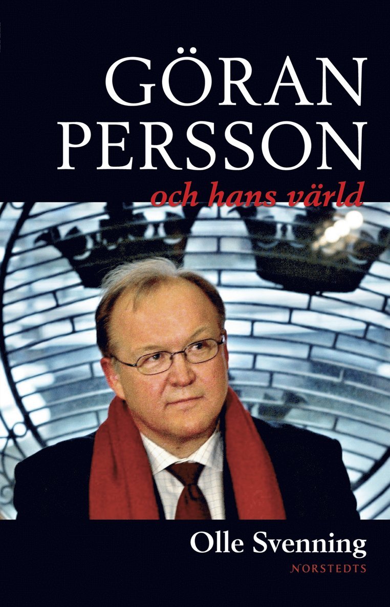 Olle Svenning - Göran Persson och hans värld, Inbunden