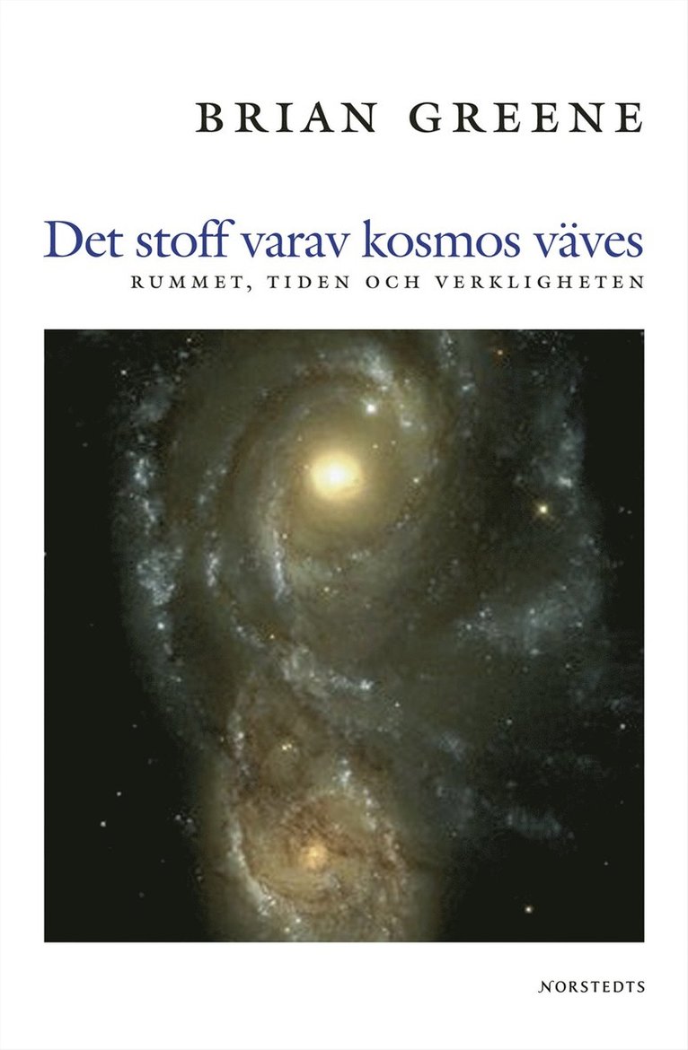 Det stoff varav kosmos väves : Rummet, tiden och verkligheten