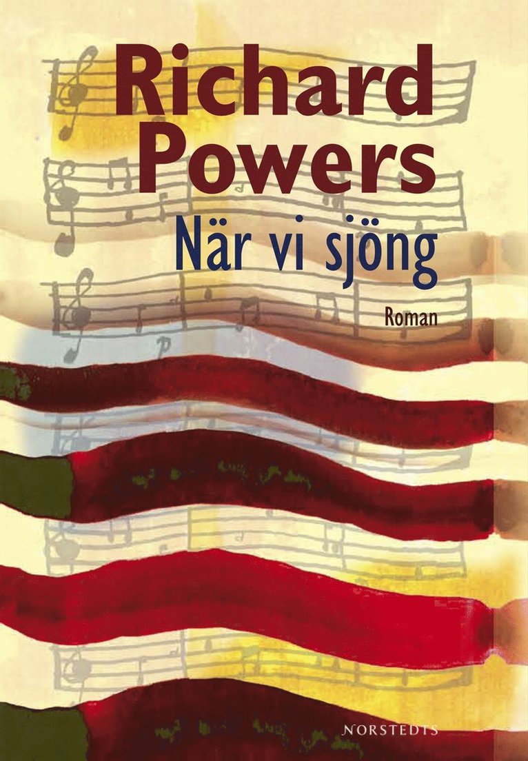 Richard Powers - När vi sjöng, Inbunden