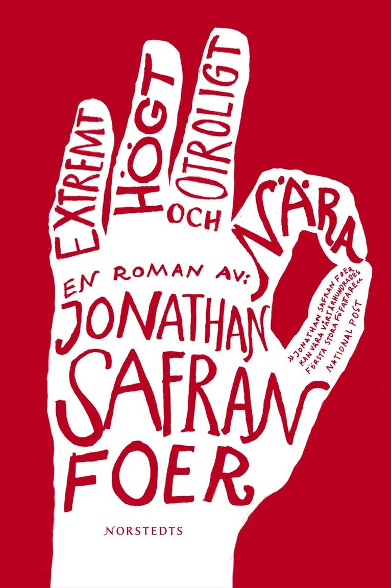 Jonathan Safran Foer - Extremt högt och otroligt nära, Inbunden