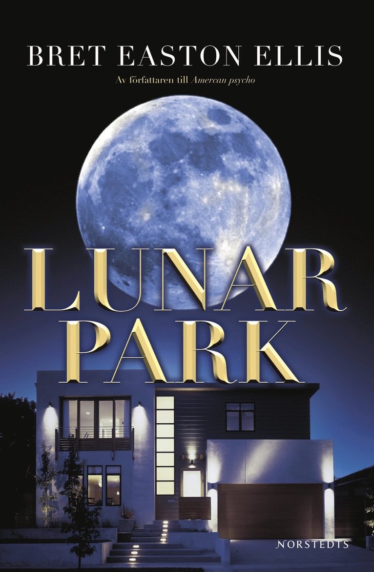 Bret Easton Ellis - Lunar Park, Inbunden