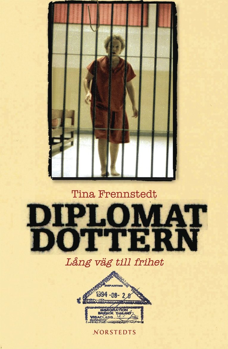 Tina Frennstedt - Diplomatdottern : lång väg till frihet, Inbunden