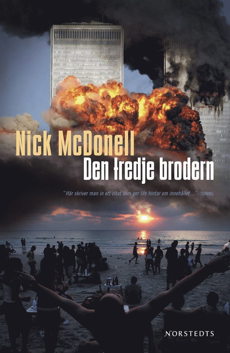 Nick McDonell - Den tredje brodern, Inbunden