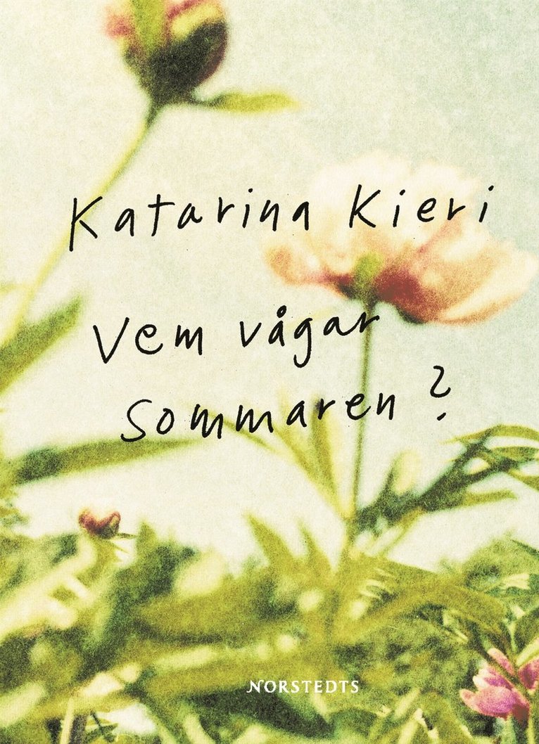 Vem vågar sommaren?