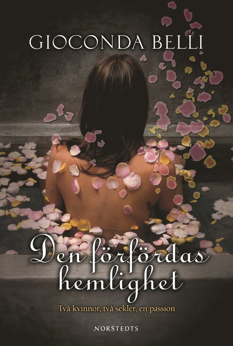 Den förfördas hemlighet : Två kvinnor, två sekel, en passion