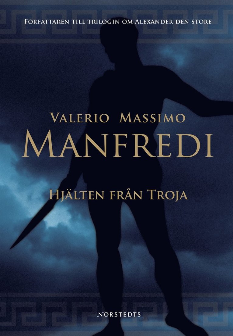 Valerio Massimo Manfredi - Hjälten från Troja, Inbunden