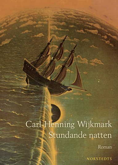 Carl-Henning Wijkmark - Stundande natten, Inbunden