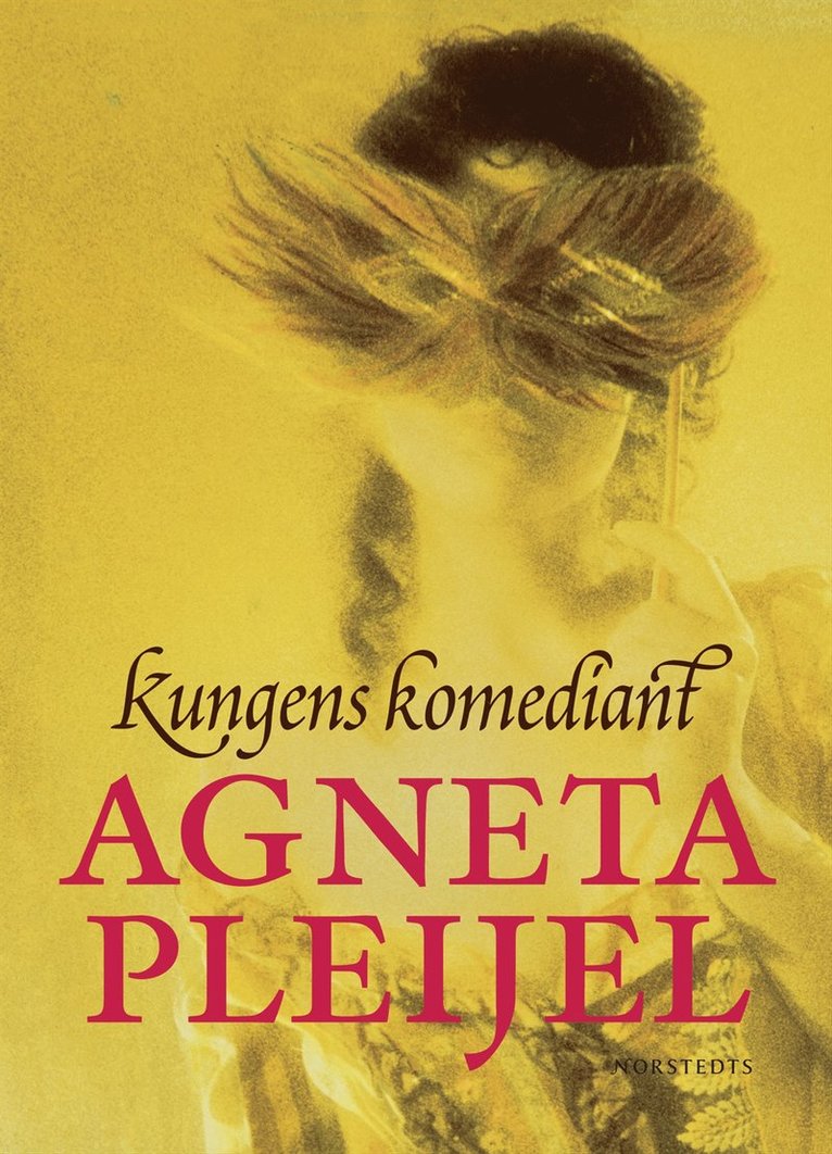 Agneta Pleijel - Kungens komediant, Inbunden