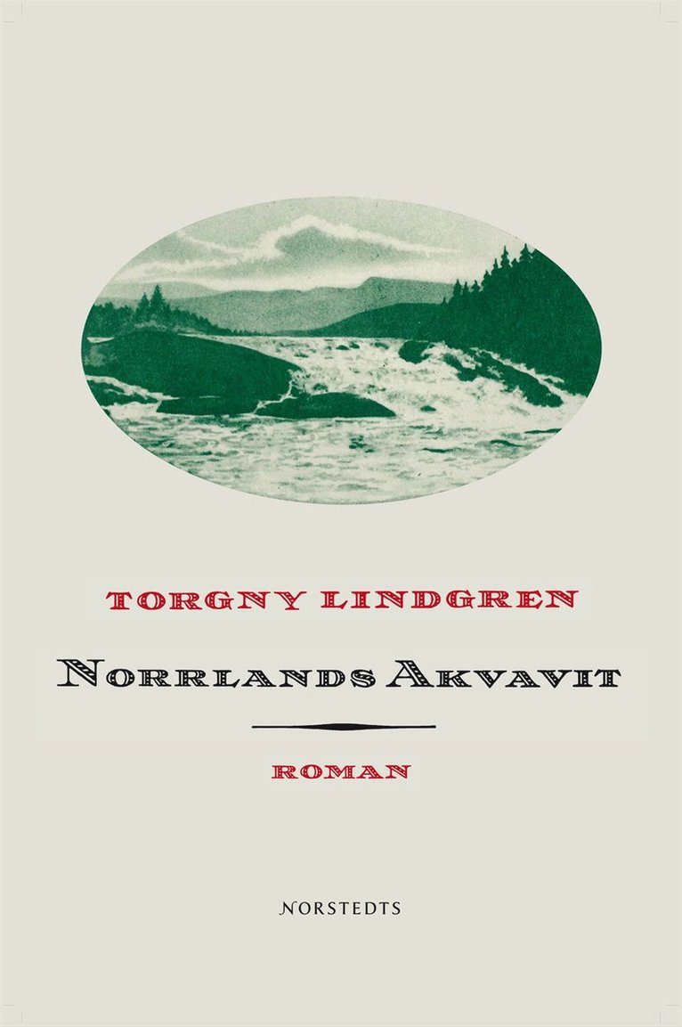 Torgny Lindgren - Norrlands Akvavit, Inbunden