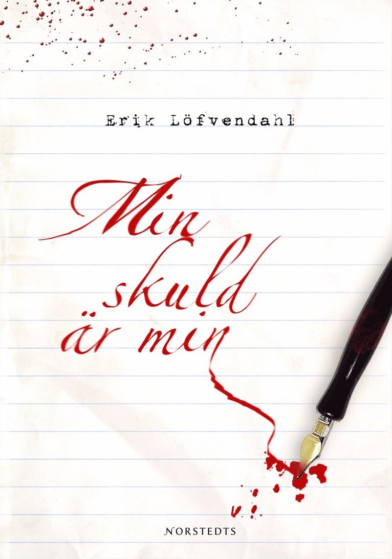 Erik Löfvendahl - Min skuld är min, Inbunden