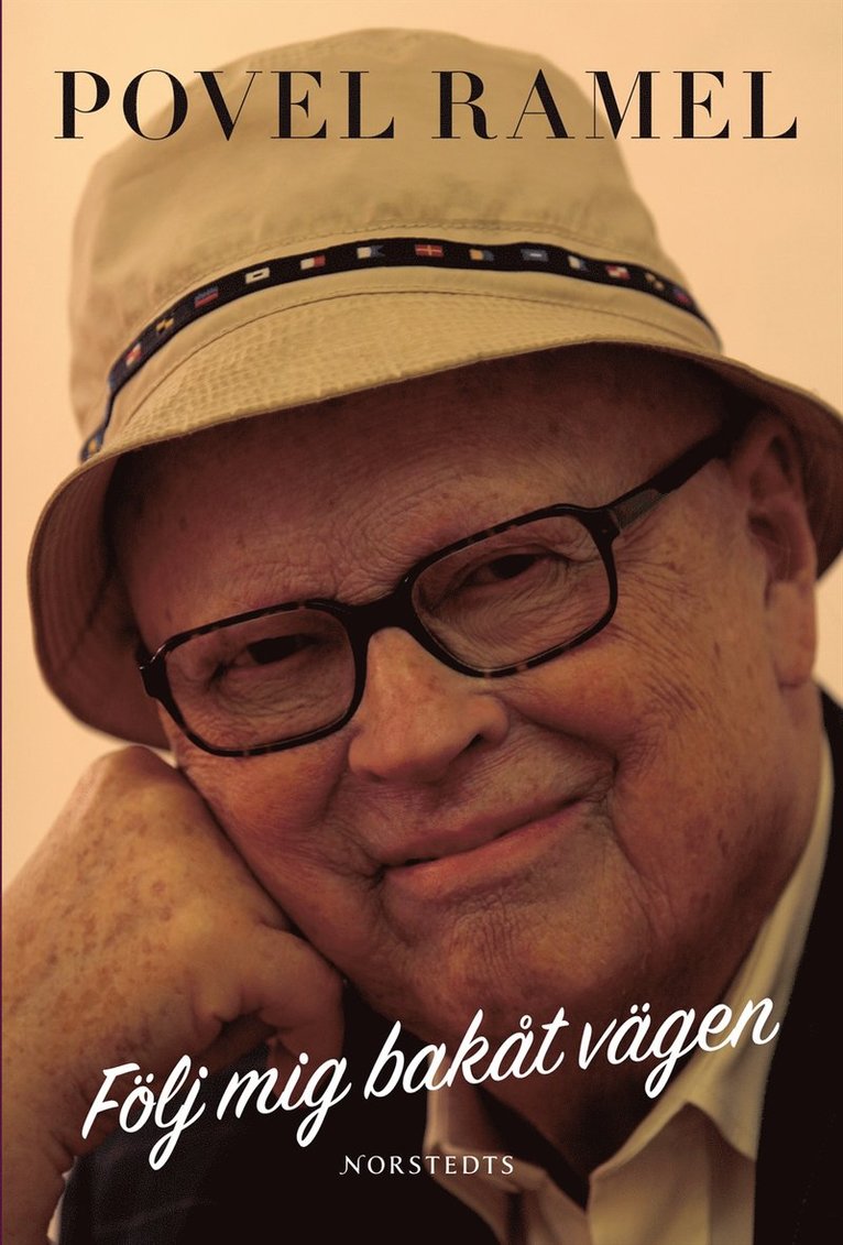 Povel Ramel - Följ mej bakåt vägen ; Som om inget hade hänt : Povel Ramels livsstycken, Inbunden
