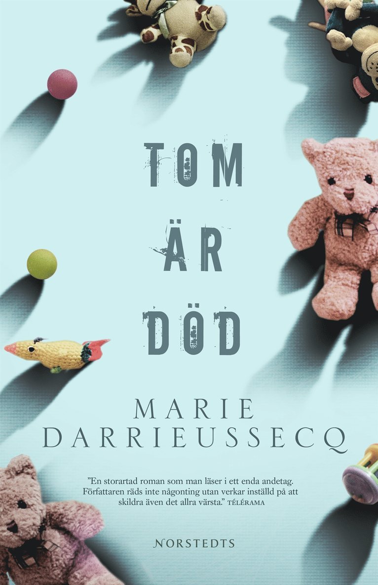 Marie Darrieussecq - Tom är död, Inbunden