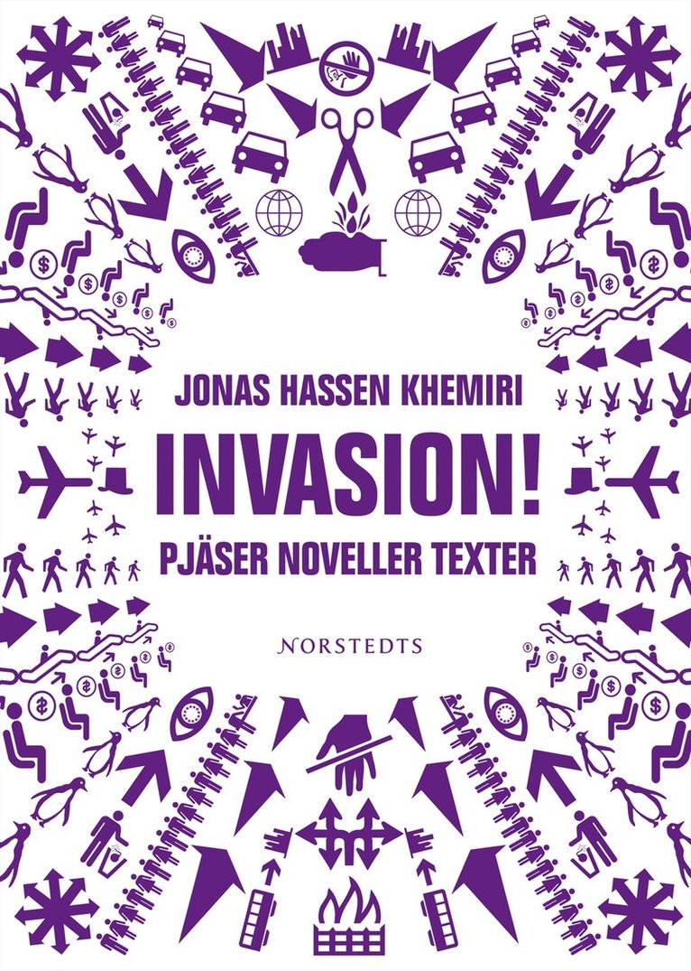 Jonas Hassen Khemiri - Invasion! : pjäser noveller texter, Inbunden