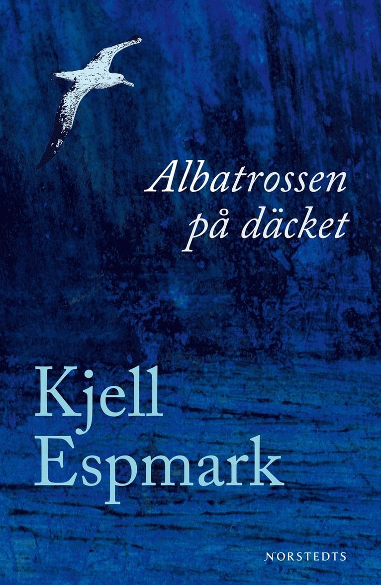 Kjell Espmark - Albatrossen på däcket, Inbunden