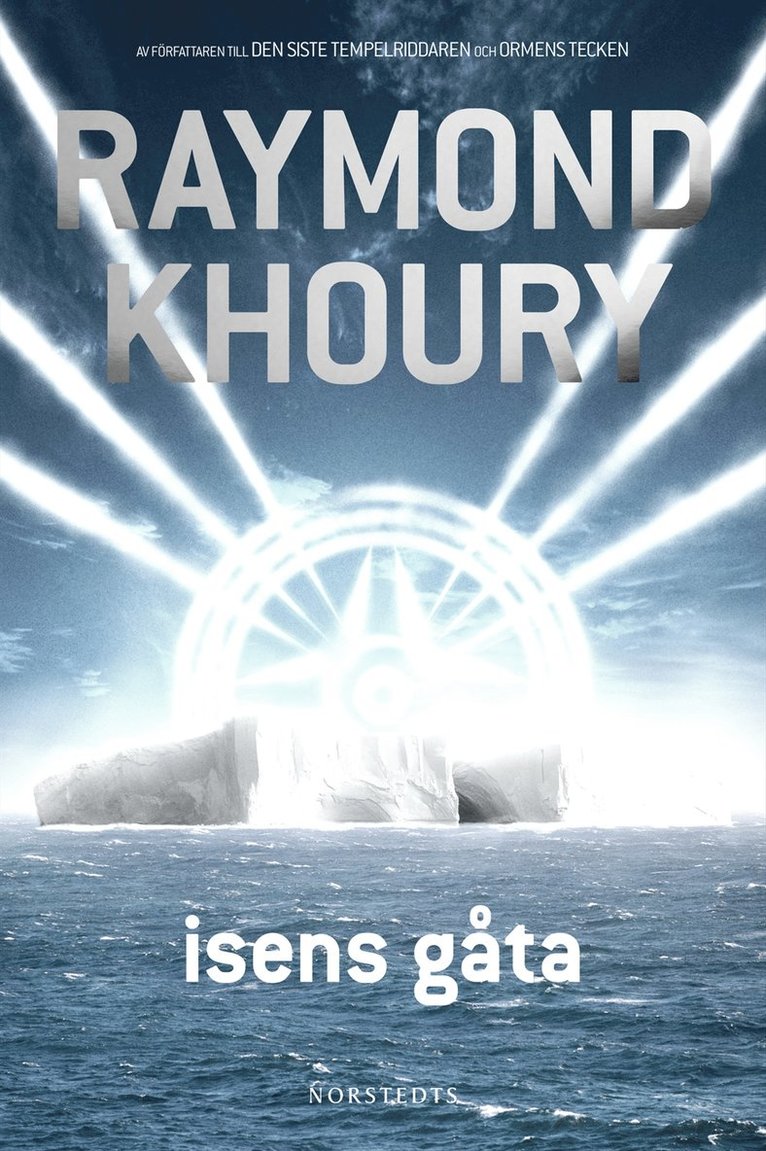 Raymond Khoury - Isens gåta, Inbunden