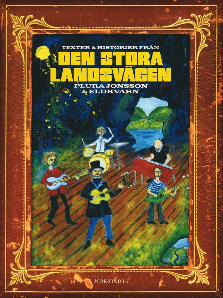 Texter och historier från Den stora Landsvägen : Plura Jonsson & Eldkvarn