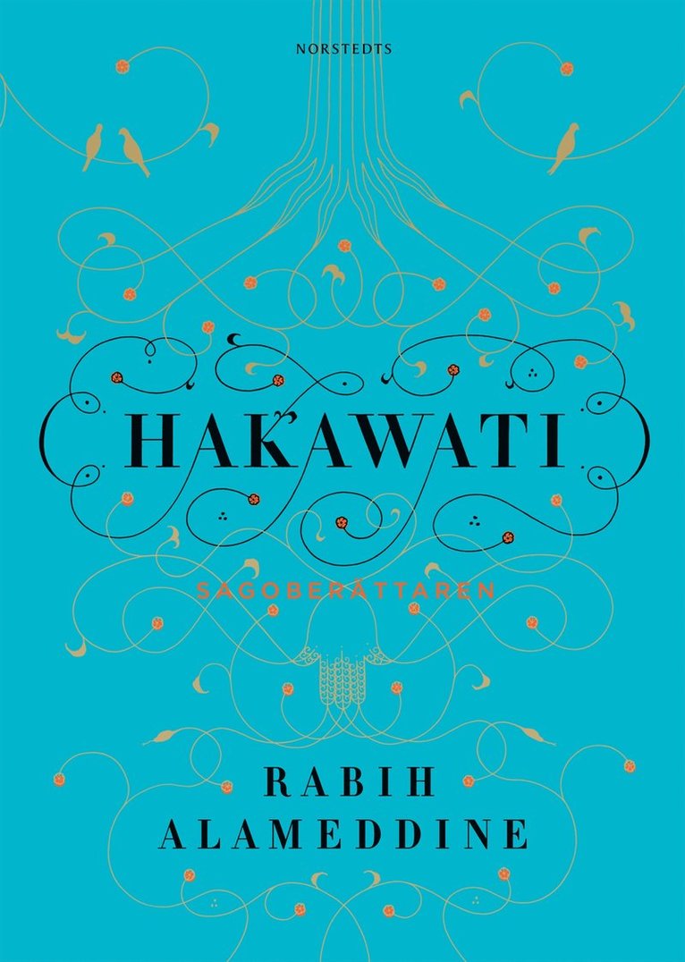 Rabih Alameddine - Hakawati : sagoberättaren, Inbunden