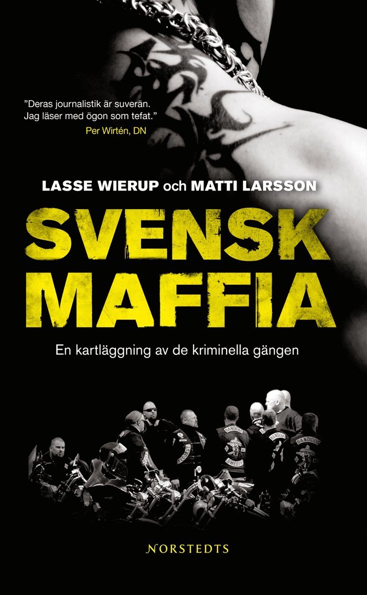 Svensk maffia : en kartläggning av de kriminella gängen