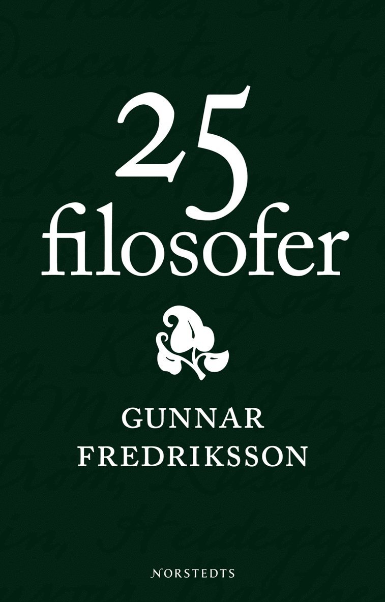 Gunnar Fredriksson - 25 filosofer, Inbunden