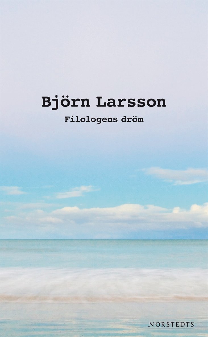 Björn Larsson - Filologens dröm : berättelser om upptäckarglädje, Pocket