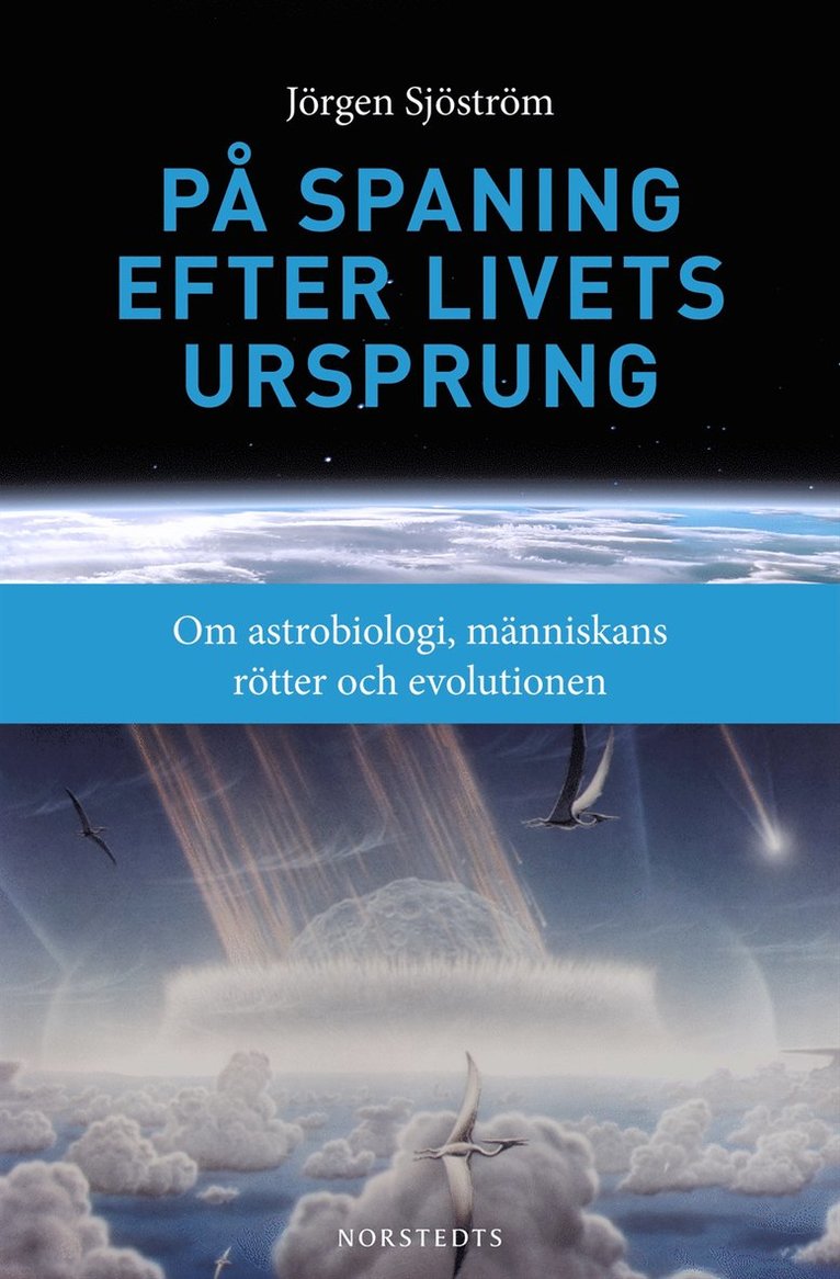 På spaning efter livets ursprung