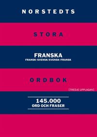 bokomslag Norstedts stora franska ordbok : fransk-svensk, svensk-fransk