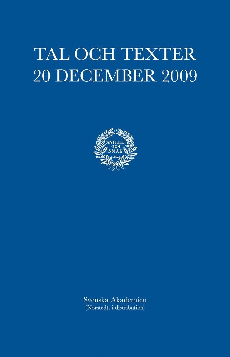 Svenska Akademien - Tal och texter 20 december 2009 : Svenska akademien, Häftad