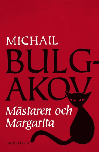 Michail Afanasevic Bulgakov - Mästaren och Margarita, Inbunden