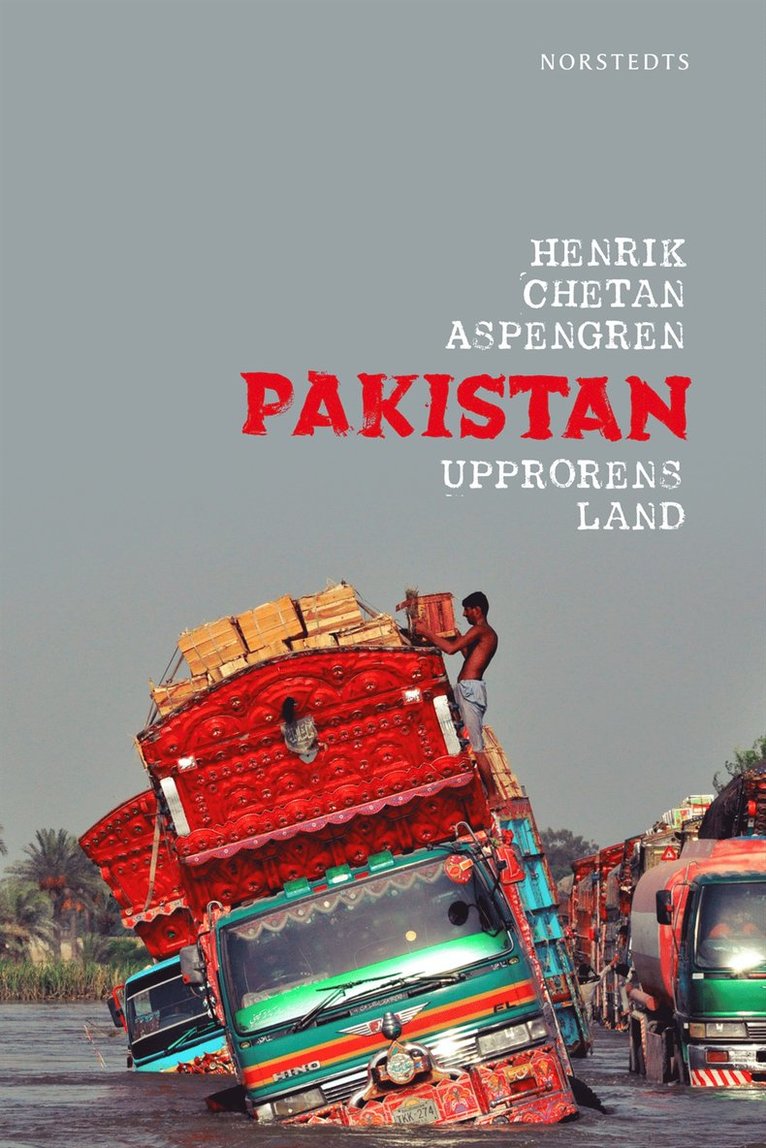 Henrik Chetan Aspengren - Pakistan : upprorens land, Inbunden