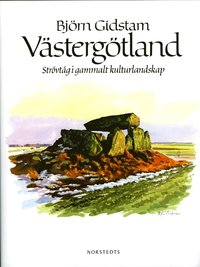 bokomslag Västergötland : strövtåg i gammalt kulturlandskap