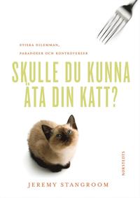 bokomslag Skulle du kunna äta din katt?