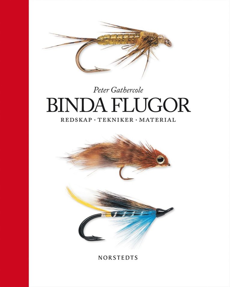 Binda flugor : redskap, tekniker, material