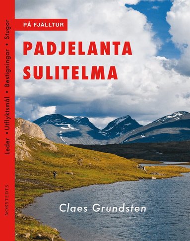 Claes Grundsten - På fjälltur : padjelanta sulitelma, Häftad