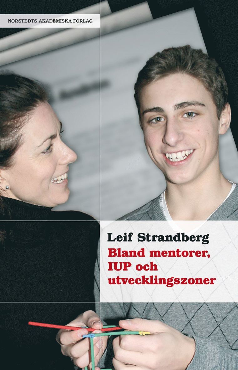 Leif Strandberg - Bland mentorer, IUP och utvecklingszoner, Häftad