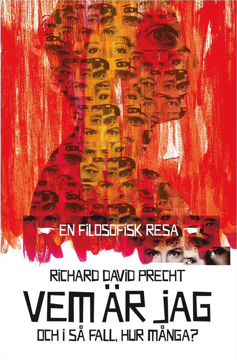 Richard David Precht - Vem är jag : och i så fall, hur många?, Inbunden