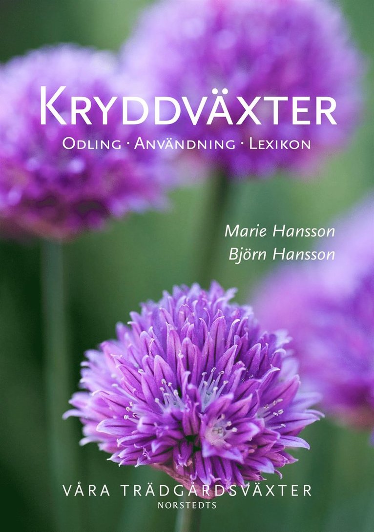 Kryddväxter  : odling, användning, lexikon